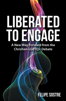 Paperback Liberated to Engage: A New Way Forward from the Christian-Lgbtq+ Debate Book