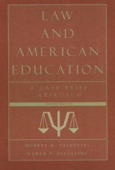 Paperback Law and American Education: A Case Brief Approach Book