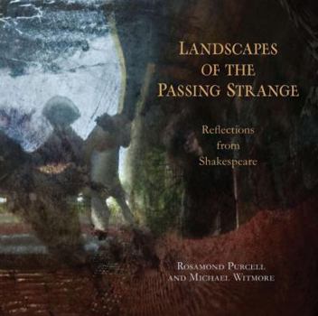 Paperback Landscapes of the Passing Strange: Reflections from Shakespeare Book