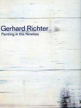 Hardcover Gerhard Richter, Painting in the Nineties Book