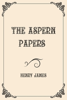 Paperback The Aspern Papers: Luxurious Edition Book