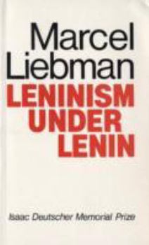 Paperback Leninism Under Lenin. Marcel Liebman Book