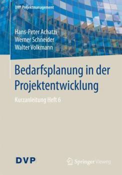 Paperback Bedarfsplanung in Der Projektentwicklung: Kurzanleitung Heft 6 [German] Book