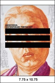 Hardcover Anonymous: Contemporary Tibetan Art Book