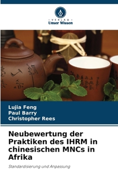 Paperback Neubewertung der Praktiken des IHRM in chinesischen MNCs in Afrika [German] Book