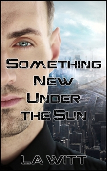 Something New Under the Sun - Book #2 of the Falling Sky