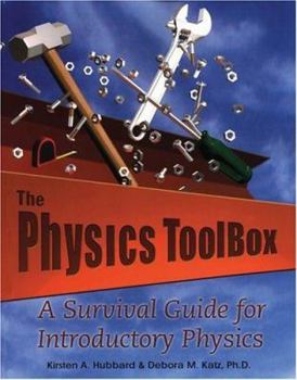 Paperback The Physics Toolbox: A Survival Guide for Introductory Physics Book