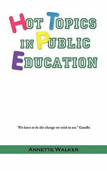 Paperback Hot Topics in Public Education Book