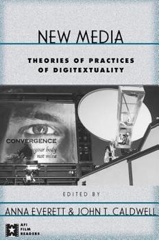 Paperback New Media: Theories and Practices of Digitextuality Book