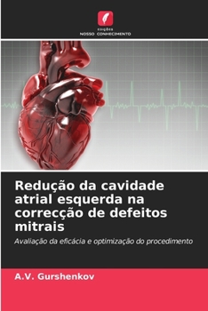 Paperback Redução da cavidade atrial esquerda na correcção de defeitos mitrais [Portuguese] Book