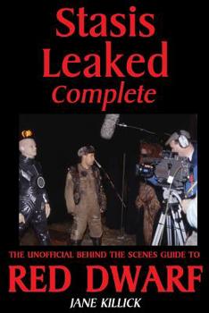 Paperback Stasis Leaked Complete: The Unofficial Behind the Scenes Guide to Red Dwarf Book