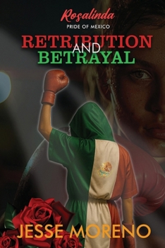Rosalinda Pride of Mexico : Retribution and Betrayal