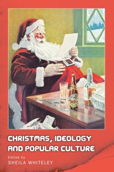 Hardcover Christmas, Ideology and Popular Culture Book