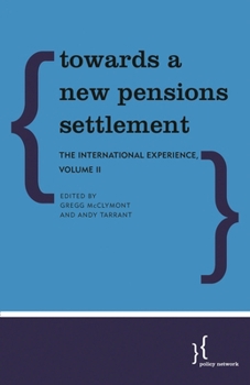 Paperback Towards a New Pensions Settlement: The International Experience Book