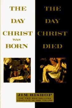 Hardcover Day Christ Was Born and the Day Christ Died Book