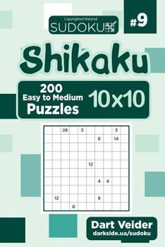 Paperback Sudoku Shikaku - 200 Easy to Medium Puzzles 10x10 (Volume 9) Book