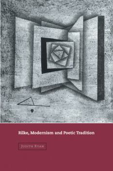 Paperback Rilke, Modernism and Poetic Tradition Book