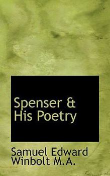 Spenser and His Poetry