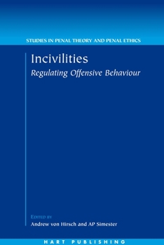 Hardcover Incivilities: Regulating Offensive Behaviour Book