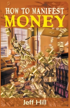 Paperback How to Manifest Money Book