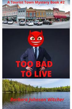 Paperback TOO BAD TO LIVE Book