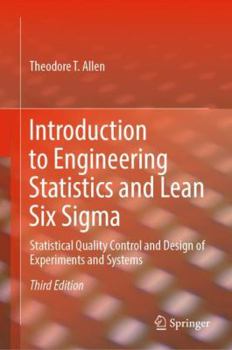 Hardcover Introduction to Engineering Statistics and Lean Six SIGMA: Statistical Quality Control and Design of Experiments and Systems Book