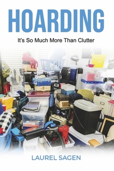 Paperback Hoarding: It's So Much More Than Clutter Book
