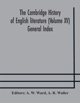 Paperback The Cambridge history of English literature (Volume XV) General Index Book