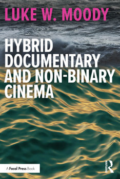 Paperback Hybrid Documentary and Non-Binary Cinema Book
