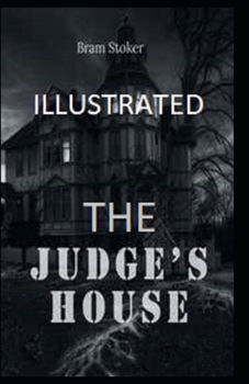 Paperback The Judge's House Illustrated Book