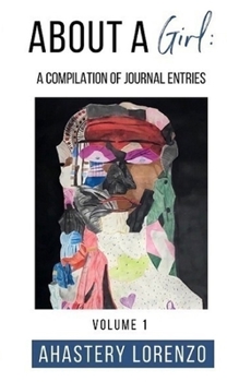 Paperback About a Girl: A Compilation of Journal Entries Book