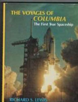 Hardcover The Voyages of Columbia: The First True Spaceship Book