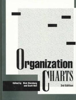 Organization Charts: Structures of 230 Businesses, Government Agencies, and Non-Profit Organizations
