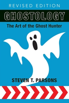 Paperback Ghostology: The Art of the Ghost Hunter Book