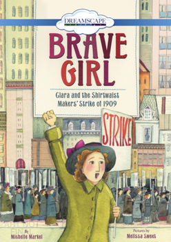 DVD Brave Girl: Clara and the Shirtwaist Makers' Strike of 1909 Book