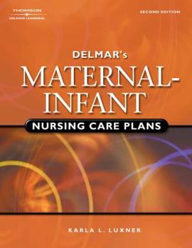 Paperback Delmar's Maternal-Infant Nursing Care Plans Book