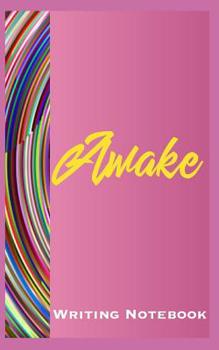Paperback Awake Writing Notebook Book