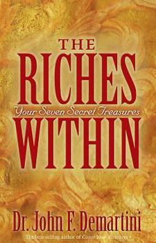 Paperback The Riches Within: Your Seven Secret Treasures Book