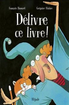 Hardcover Délivre ce livre! [French] Book