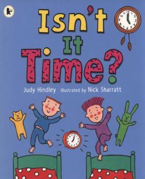 Paperback Isn't It Time?. Judy Hindley Book