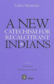 Hardcover New Catchechism for Recalcitrant Indians Book