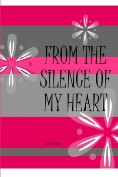 Paperback From the Silence of My Heart Book