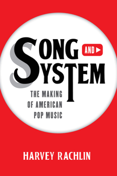 Hardcover Song and System: The Making of American Pop Music Book