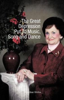 Paperback The Great Depression Put to Music, Song and Dance Book
