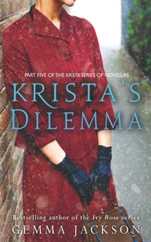 Krista's Dilemma - Book #5 of the Krista's War