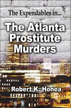 Paperback The Atlanta Prostitute Murders: The Expendables In. Book