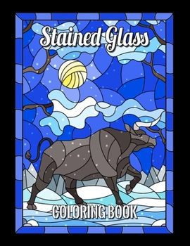 STAINED GLASS COLORING BOOK: Animals designs, Nature and many more for adult and anyone who loves Antiques & Collectibles, with 55 Beautiful Flowers Designs for Relaxation and Stress Relief