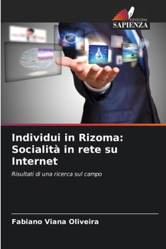 Paperback Individui in Rizoma: Socialità in rete su Internet [Italian] Book