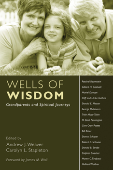 Wells Of Wisdom: Grandparents And Spiritual Journeys