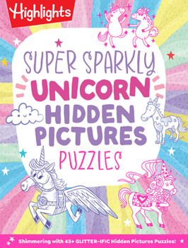 Paperback Super Sparkly Unicorn Hidden Pictures Puzzles Book